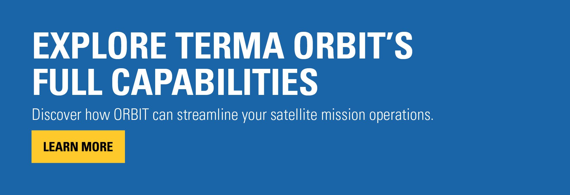 Explore Terma ORBIT`s full capabilities.